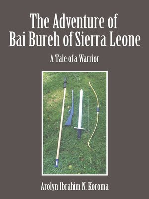 cover image of The Adventure of Bai Bureh of Sierra Leone